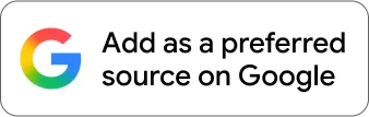 A button with the Google logo and text that reads, Add as a preferred source on Google..